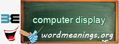 WordMeaning blackboard for computer display